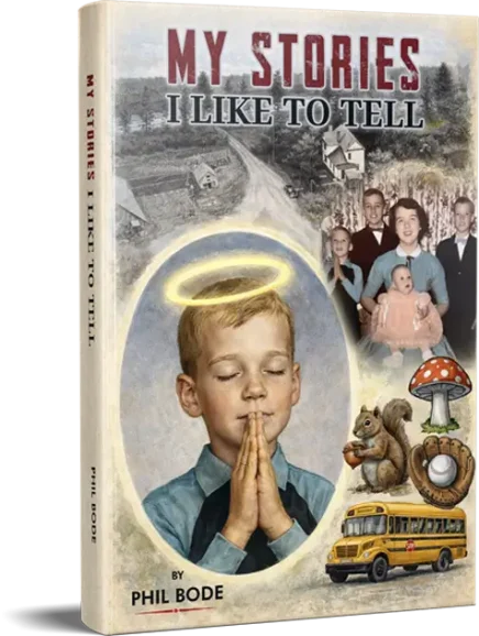 My Stories : I Like to Tell By Author Phil Bode Bookcover